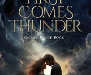 First Comes Thunder: Caymen Ranch Book 1
