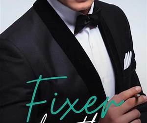 Fixer for the Billionaire: A Spicy Billionaire Romantic Comedy (A Seattle CEO Novel)