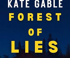 Forest of Lies: Addictive crime mystery with shocking twist (Alexis Forrest FBI Mystery Thriller Book 4)