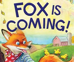 Fox Is Coming!