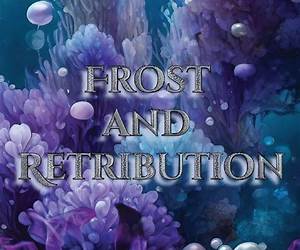 Frost and Retribution: Book Two