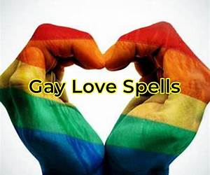 Gay Love Spells Gay Love Spells
