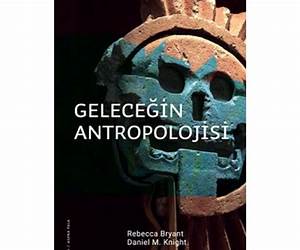 Geleceğin Antropolojisi – Felsefi Bir Soruşturma