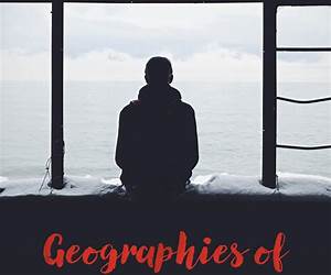 Geographies of the Heart: Stories from Newcomers to Canada Geographies of the Heart: Stories from Newcomers to Canada