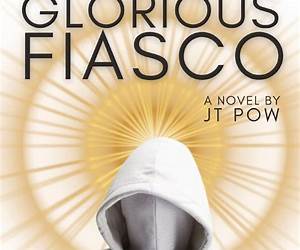 Glorious Fiasco Glorious Fiasco