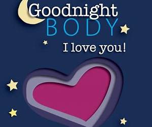 Goodnight Body, I Love You! Goodnight Body, I Love You!