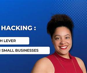 Growth Hacking for Small Businesses: Innovative Strategies to Fuel Your Expansion Growth Hacking for Small Businesses: Innovative Strategies to Fuel Your Expansion