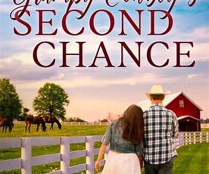 Grumpy Cowboy's Second Chance (Grumpy Cowboys of Triple Pine Ranch)