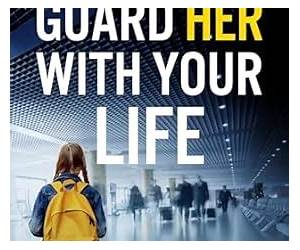Guard Her With Your Life
