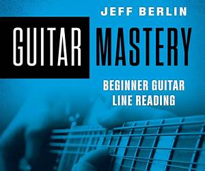 Guitar Mastery: A Comprehensive Guide for Beginners and Advanced Players: “Learn, Play, and Master the Art of Guitar\ Guitar Mastery: A Comprehensive Guide for Beginners and Advanced Players: “Learn, Play, and Master the Art of Guitar\