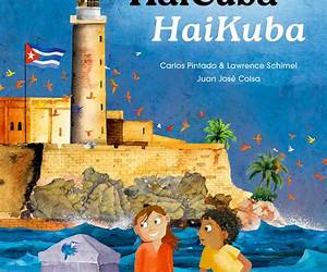 HaiCuba/HaiKuba: Haikus about Cuba in Spanish and English (Spanish Edition)