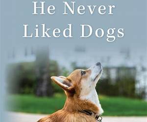 He Never Liked Dogs