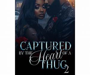 Heart of a Thug 2: A Hood Love Story Heart of a Thug 2: A Hood Love Story