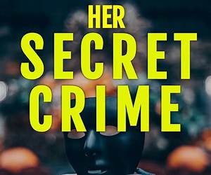 Her Secret Crime (Tanya Stone FBI K9 Mystery Thrillers #4)