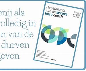 Het ambacht van de secure-base coach: Transitie mogelijk maken