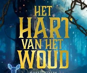 Het hart van het woud Het hart van het woud