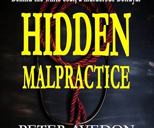 Hidden Malpractice Hidden Malpractice
