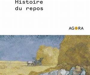 Histoire du repos Histoire du repos