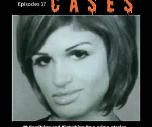 Horrific True Crime Cases Episodes 17: 10 Horrifying and Disturbing True crime stories. (Horrific Real Crime mysteries)