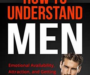 How to Understand Men: I Have No Idea