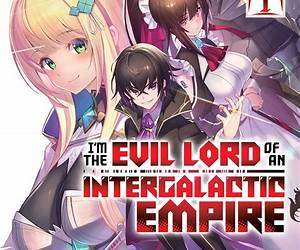 I’m the Evil Lord of an Intergalactic Empire! (Manga) Vol. 5 I’m the Evil Lord of an Intergalactic Empire! (Manga) Vol. 5