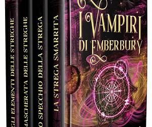 I Vampiri di Emberbury La Saga Completa (1-4): La Collezione Completa di Romanzi Rosa Paranormale di Streghe e Vampiri (Italian Edition) I Vampiri di Emberbury La Saga Completa (1-4): La Collezione Completa di Romanzi Rosa Paranormale di Streghe e Vampiri (Italian Edition)