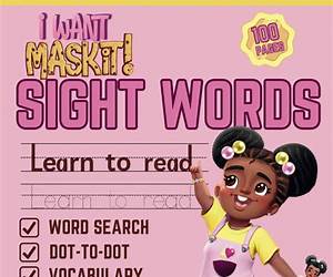 I Want MASKIT! Sight Words Activity Workbook: Teach Your Child to Trace, Write and Read by Practicing Most Common High Frequency Sight Words with Puzzles, Dot-to-Dot, Maze, Coloring and much more...