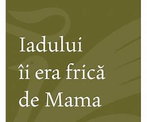 Iadului îi era frică de Mama Iadului îi era frică de Mama