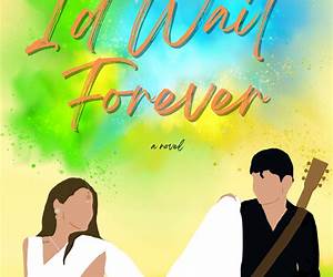 I'd Wait Forever (Arranged by Love, #2)