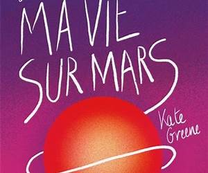 Il était une fois ma vie sur Mars Il était une fois ma vie sur Mars