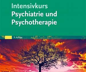 Intensivkurs Psychiatrie und Psychotherapie (German Edition) Intensivkurs Psychiatrie und Psychotherapie (German Edition)