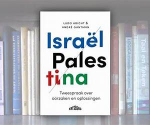 Israël Palestina. Tweespraak over oorzaken en oplossingen