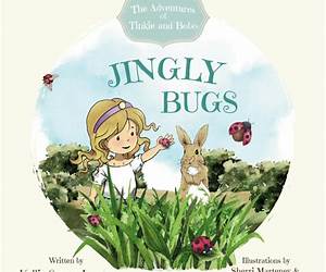 Jingly Bugs: A children's book that celebrates friendship and the magic of dreaming big (The Adventures of Tinkie and Bobo 2) Jingly Bugs: A children's book that celebrates friendship and the magic of dreaming big (The Adventures of Tinkie and Bobo 2)