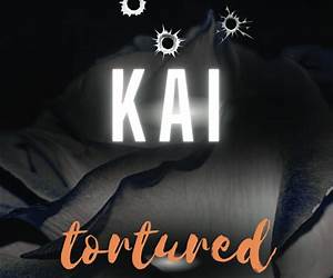 Kai Tortured (New York Mafia Vengeance #3) Kai Tortured (New York Mafia Vengeance #3)