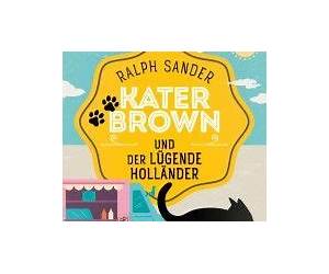 Kater Brown und der lügende Holländer (Ein Kater-Brown-Krimi 14) (German Edition)