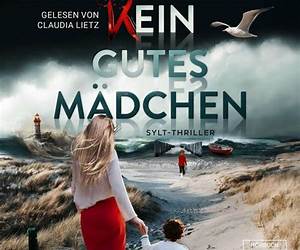 Kein gutes Mädchen: Sylt-Thriller (German Edition) Kein gutes Mädchen: Sylt-Thriller (German Edition)
