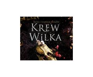 Krew Wilka (Dzieci Starych Bogów, #3) Krew Wilka (Dzieci Starych Bogów, #3)