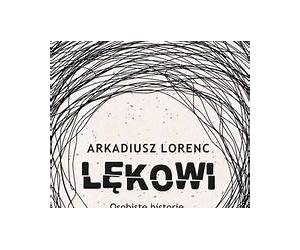 Lękowi author Arkadiusz Lorenc