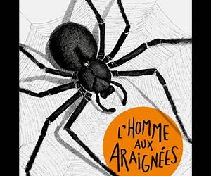 L’homme aux araignées