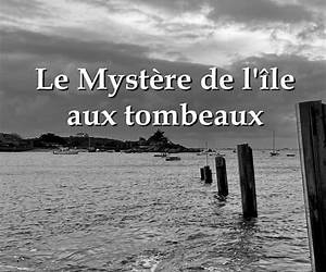 LE MYSTERE DE L'ILE AUX TOMBEAUX LE MYSTERE DE L'ILE AUX TOMBEAUX