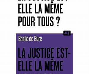 La Justice est-elle la même pour tous ? Collection ALT (French Edition)
