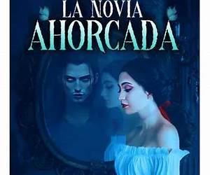 La Novia Ahorcada (Spanish Edition)