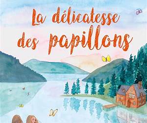 La délicatesse des papillons La délicatesse des papillons