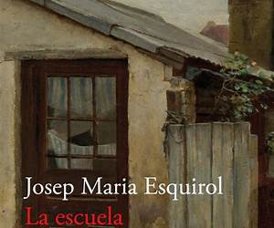 La escuela del alma: De la forma de educar a la manera de vivir La escuela del alma: De la forma de educar a la manera de vivir