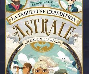 La fabuleuse expédition d'AstraleL'île aux mille récifs