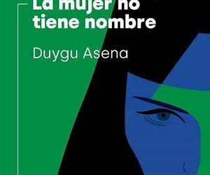 La mujer no tiene nombre (Spanish Edition) La mujer no tiene nombre (Spanish Edition)