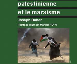 La question palestinienne et le marxisme La question palestinienne et le marxisme