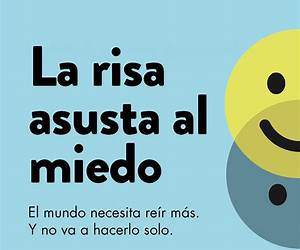 La risa asusta al miedo: El mundo necesita reír más. Y no va a hacerlo solo.