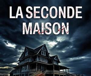 La seconde maison (French Edition) La seconde maison (French Edition)