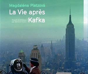 La vie après Kafka (French Edition) La vie après Kafka (French Edition)
